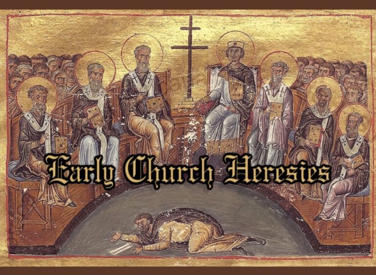 Early Church Heresies – The 4 Marks